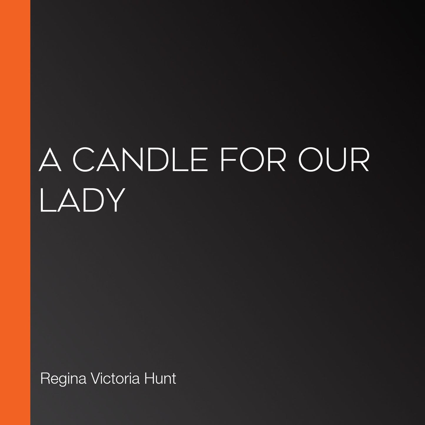 A Candle For Our Lady