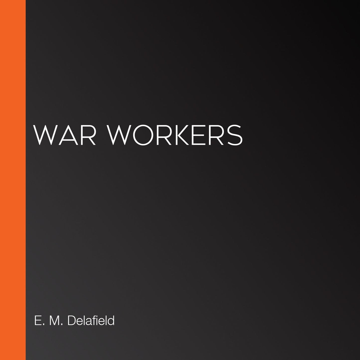 War Workers