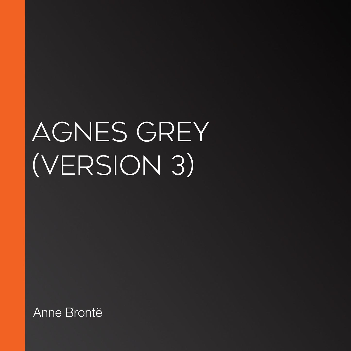 Agnes Grey (Version 3)