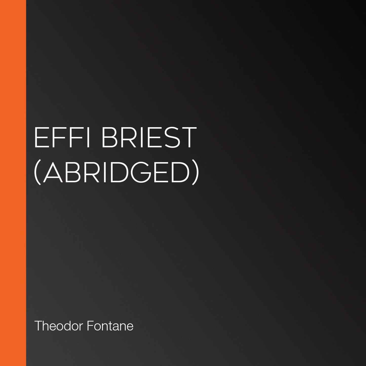 Effi Briest (abridged)