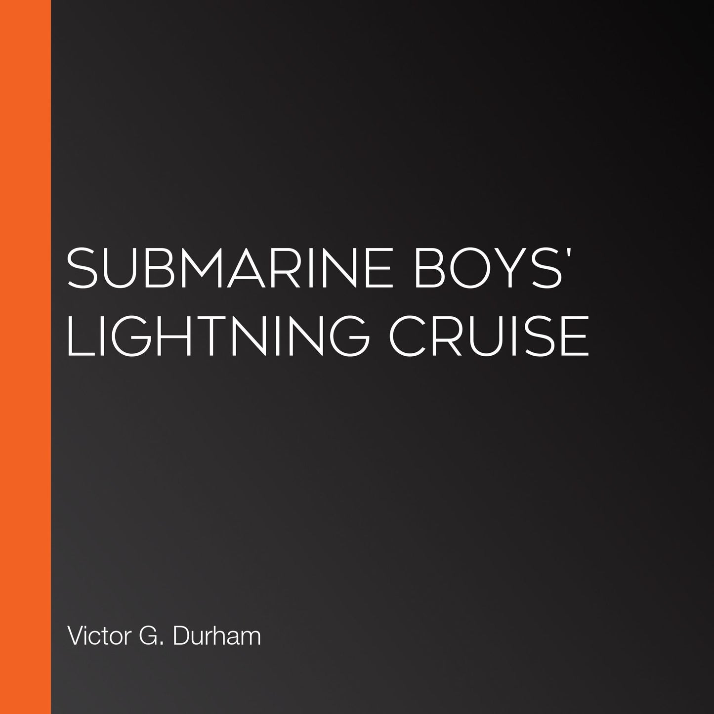Submarine Boys' Lightning Cruise
