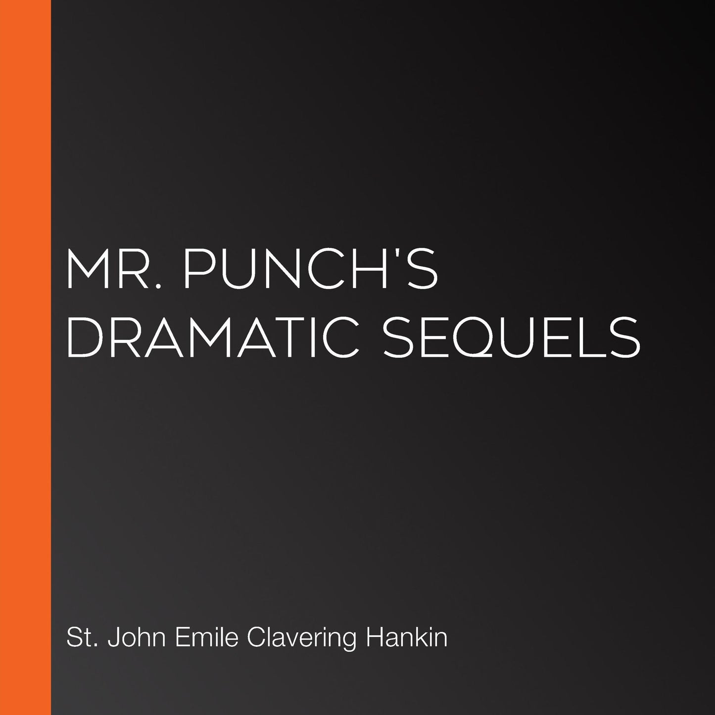Mr. Punch's Dramatic Sequels
