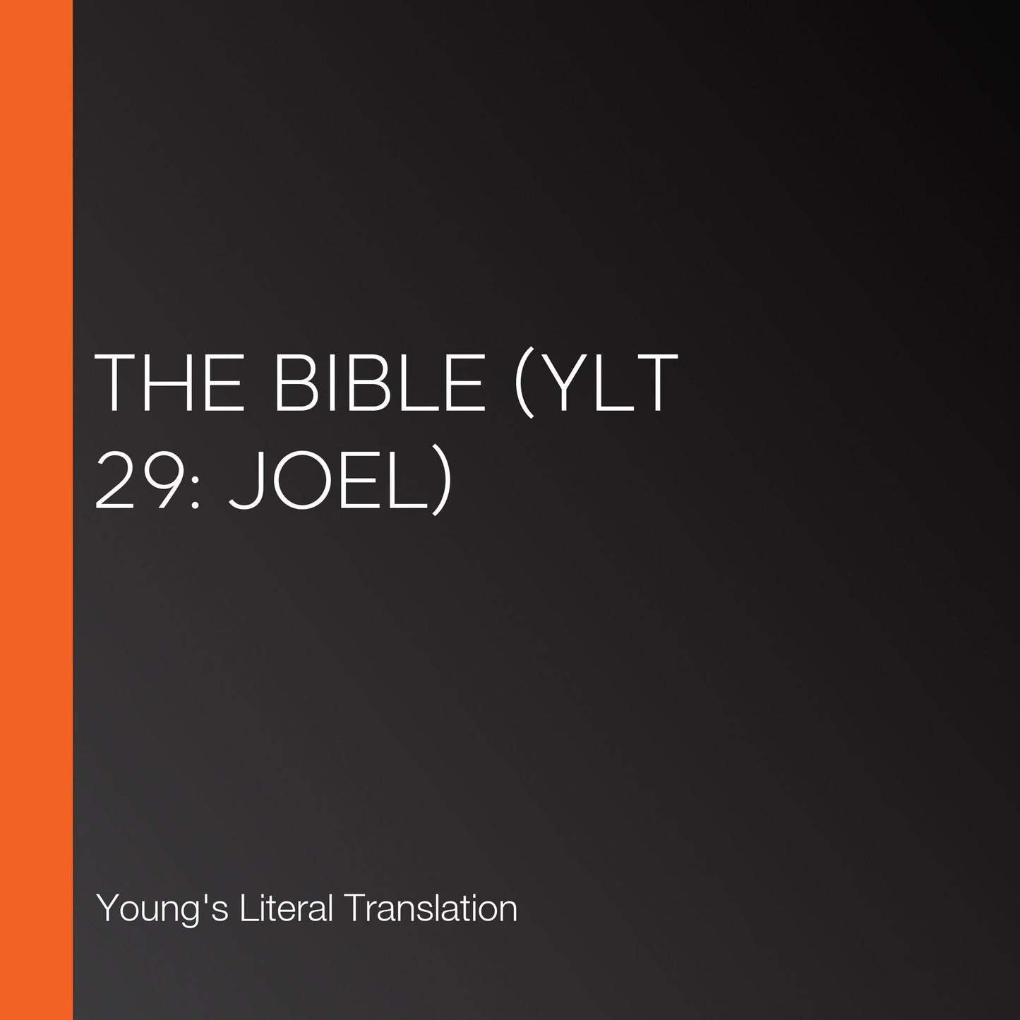 Bible, The (YLT 29: Joel)