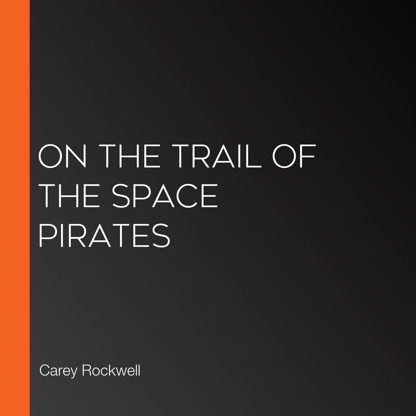 On the Trail of the Space Pirates
