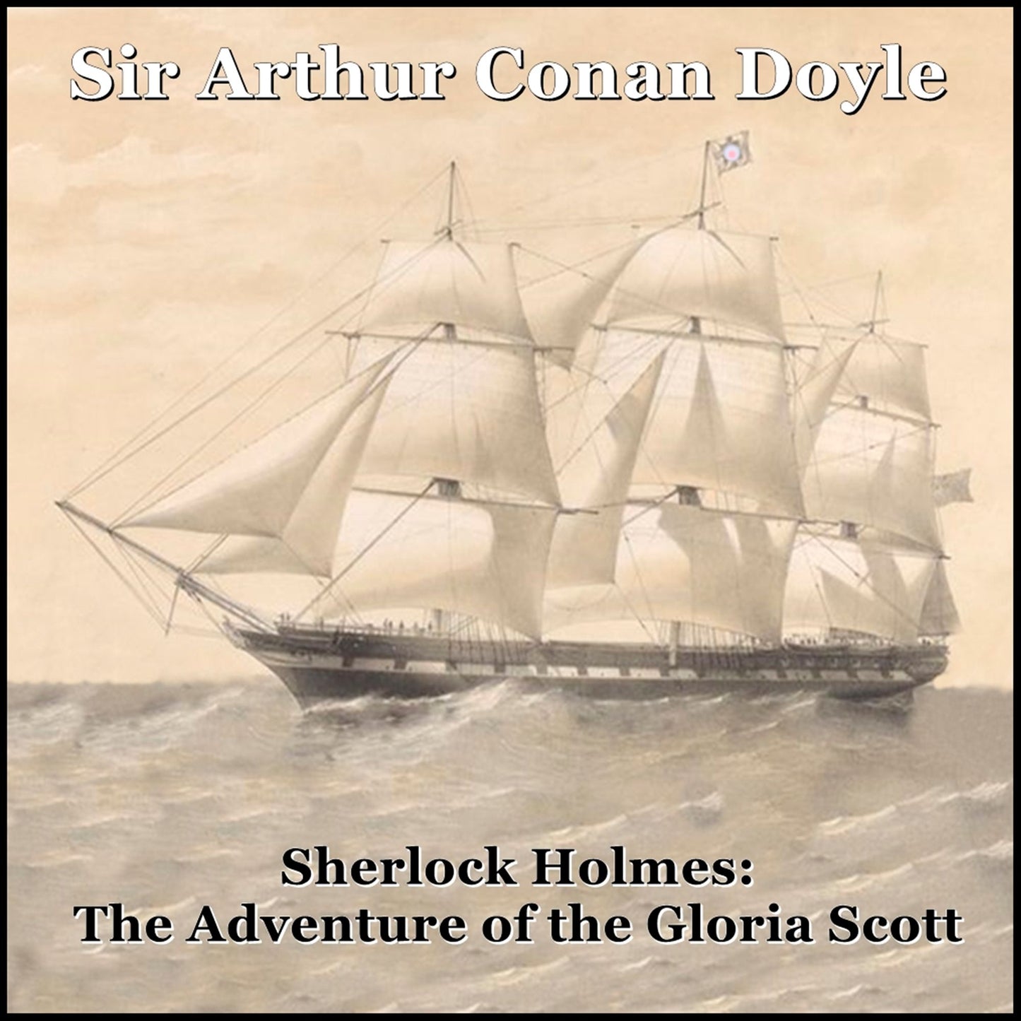 Sherlock Holmes: The Adventure of the Gloria Scott