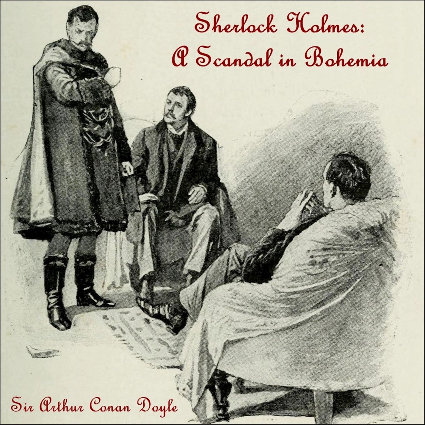 Sherlock Holmes: A Scandal in Bohemia