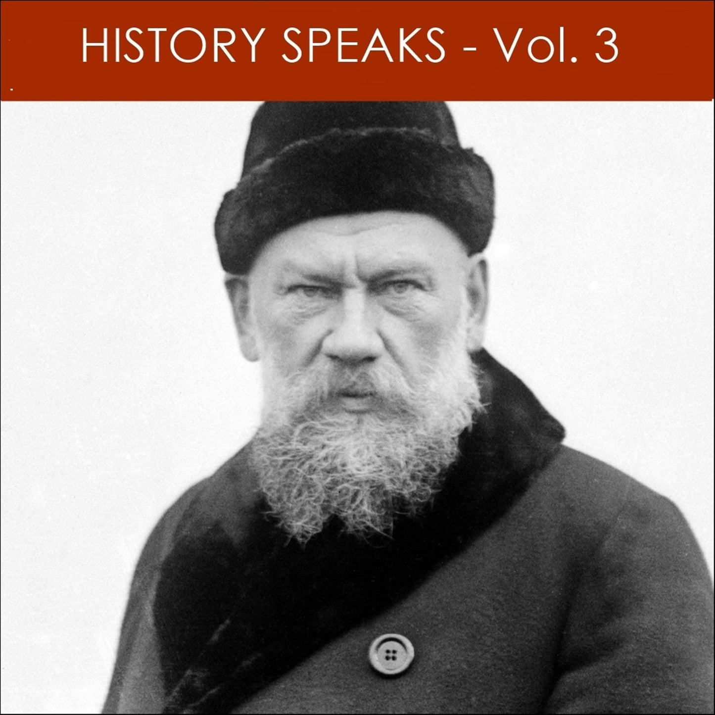 History Speaks - Volume 3