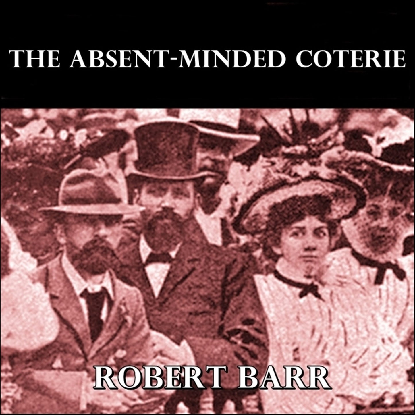 The Absent-Minded Coterie