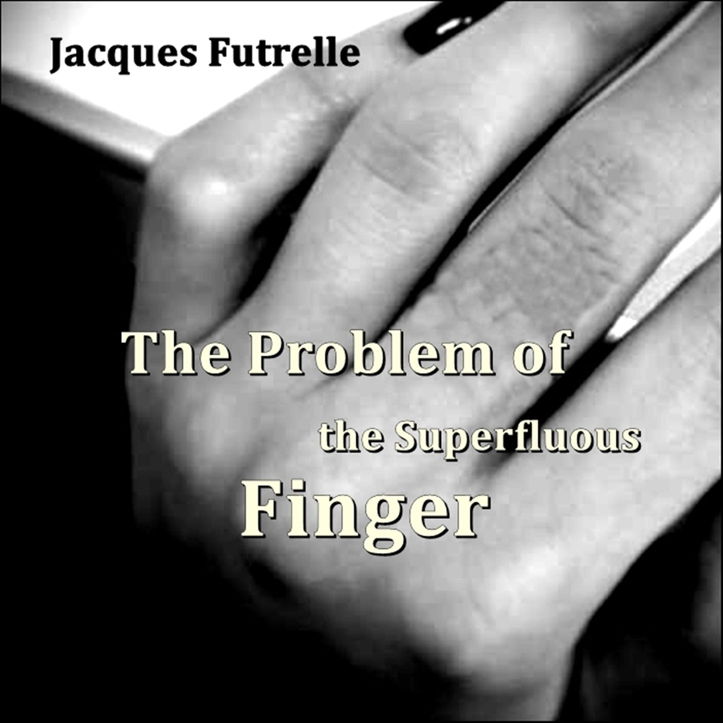The Problem of the Superfluous Finger
