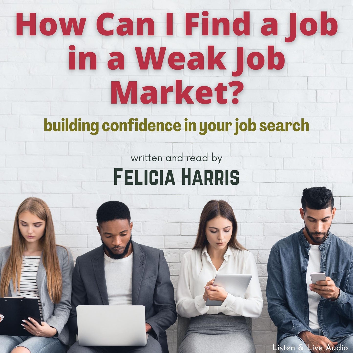 How Can I Find a Job in a Weak Job Market?