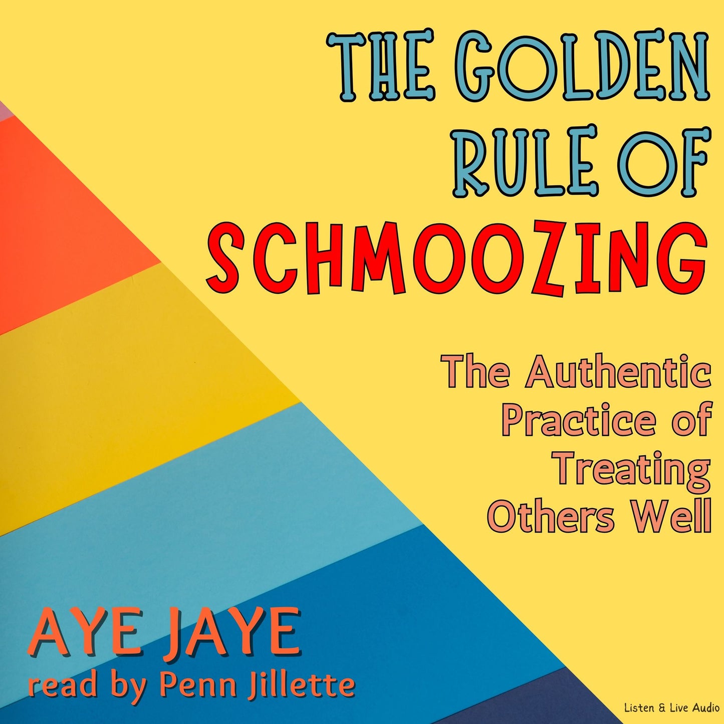 The Golden Rule of Schmoozing (Abridged)