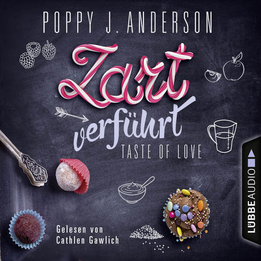 Taste of Love - Zart verfÃ¼hrt - Die KÃ¶che von Boston 3 (UngekÃ¼rzt)