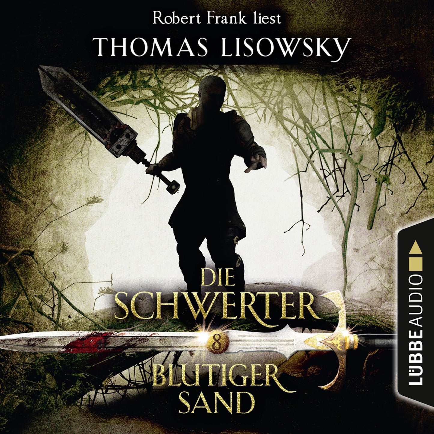 Blutiger Sand - Die Schwerter - Die High-Fantasy-Reihe 8 (UngekÃ¼rzt)