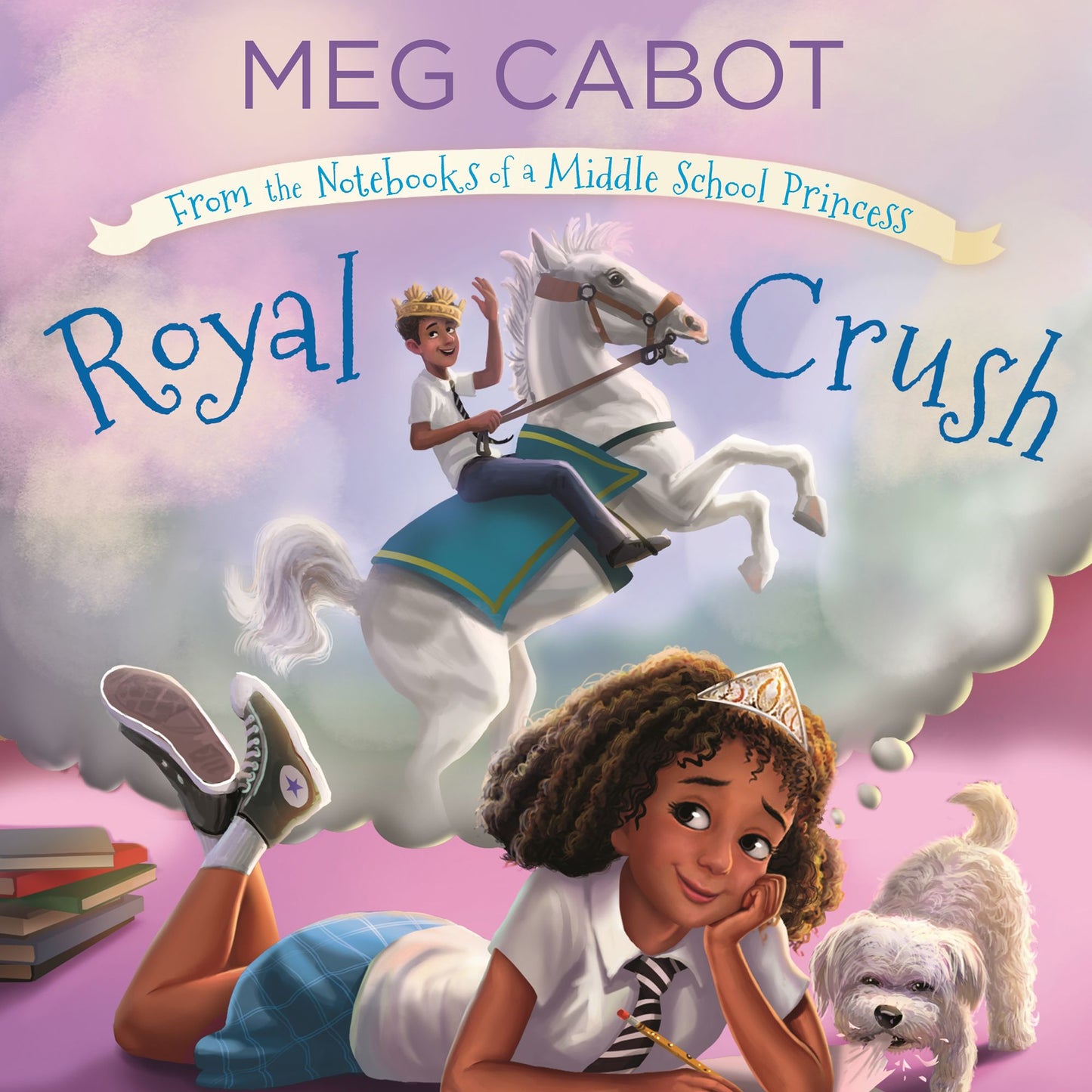 Royal Crush: From the Notebooks of a Middle School Princess: From the Notebooks of a Middle School Princess