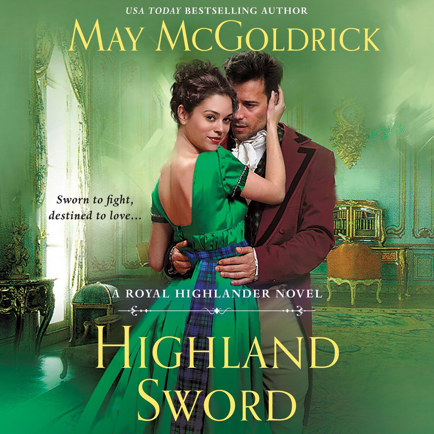 Highland Sword : A Royal Highlander Novel