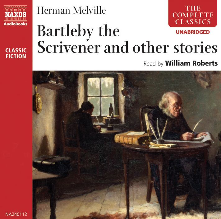 Bartleby the Scrivener and other stories