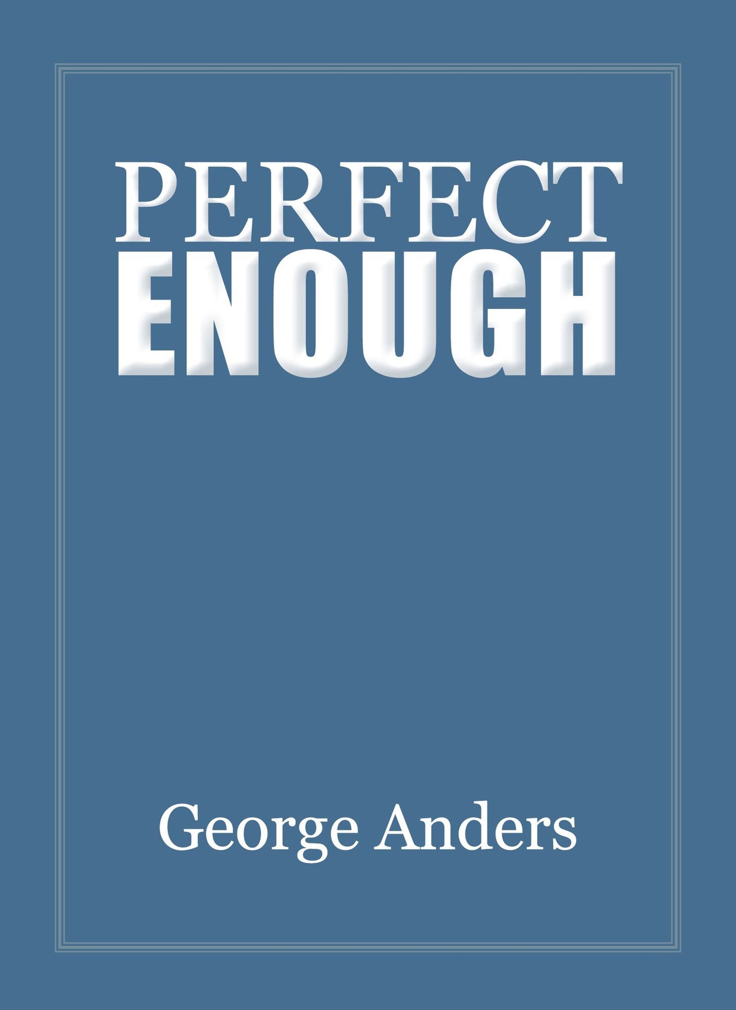 Perfect Enough