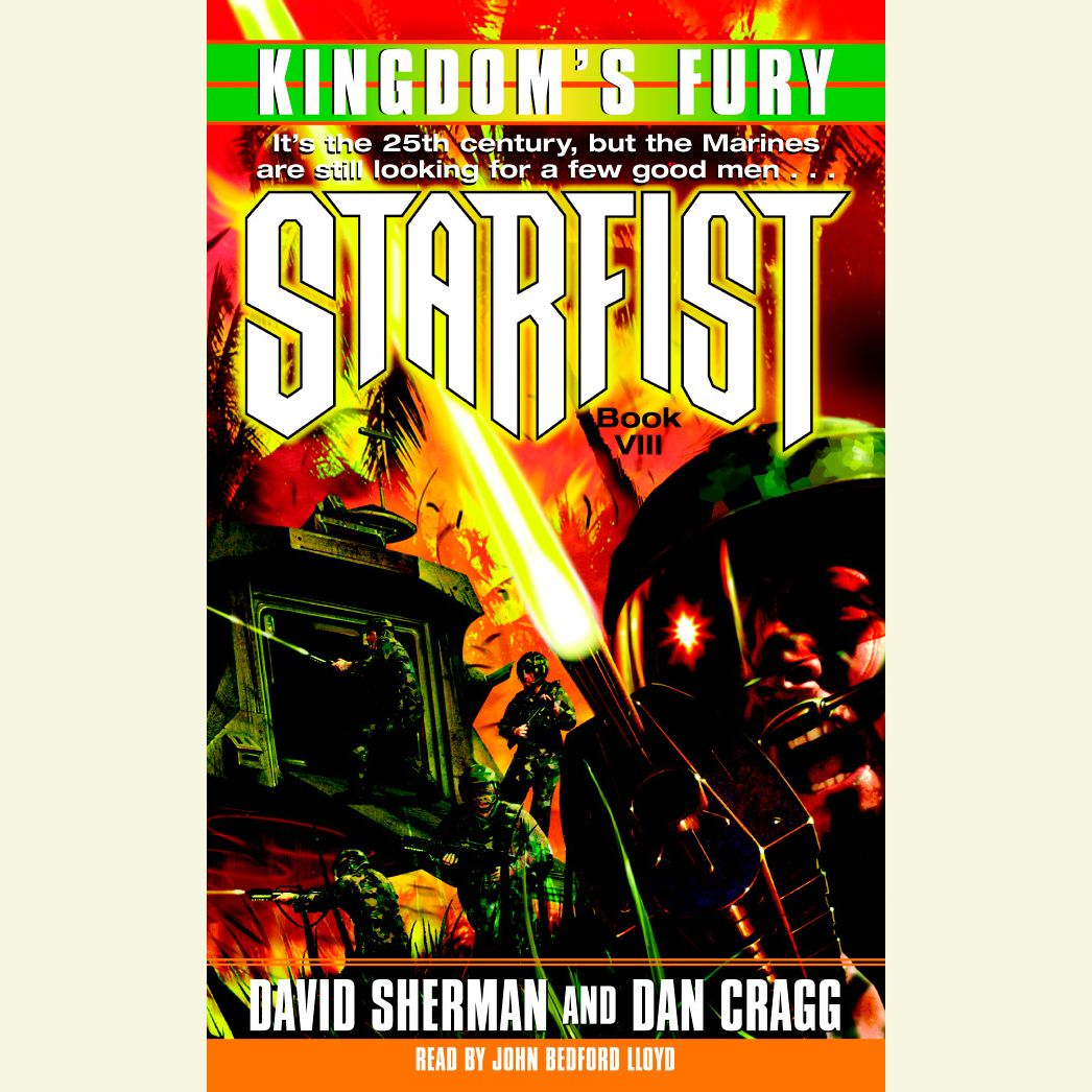 Kingdom's Fury: Starfist, Book 8 (Abridged)