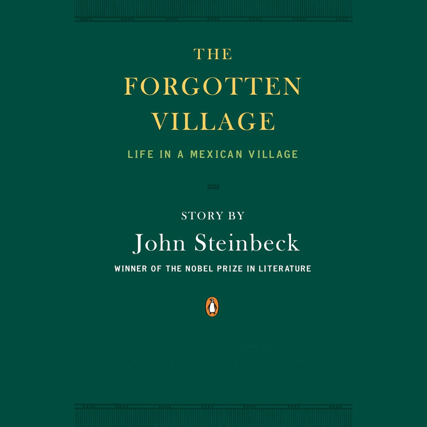 The Forgotten Village: Life in a Mexican Village