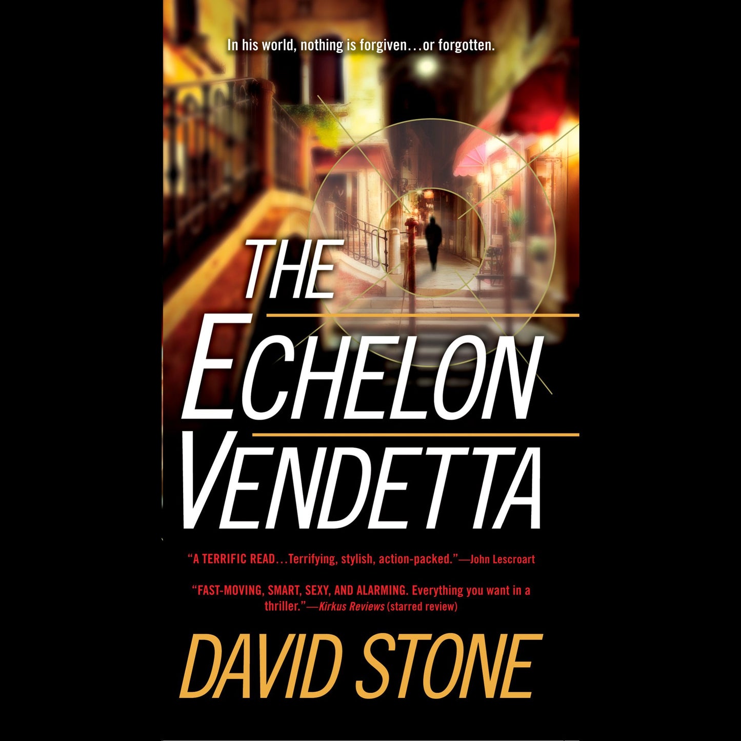The Echelon Vendetta