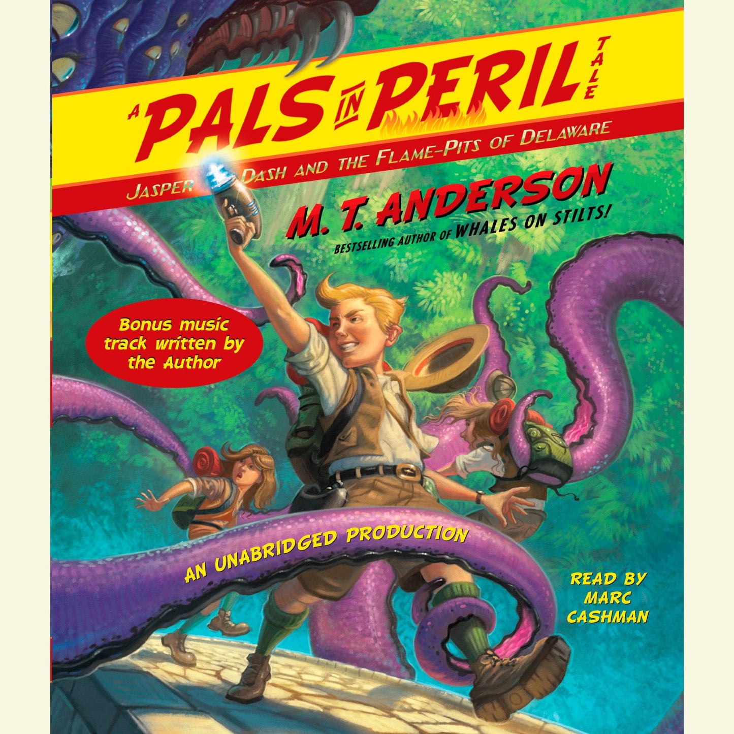 A Pals in Peril Tale, Book 3: Jasper Dash and the Flame-Pits of Delaware