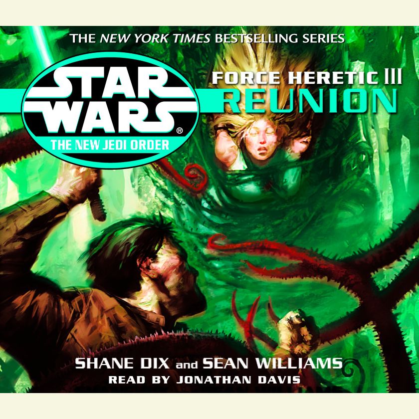 Star Wars: The New Jedi Order: Force Heretic III: Reunion (Abridged)