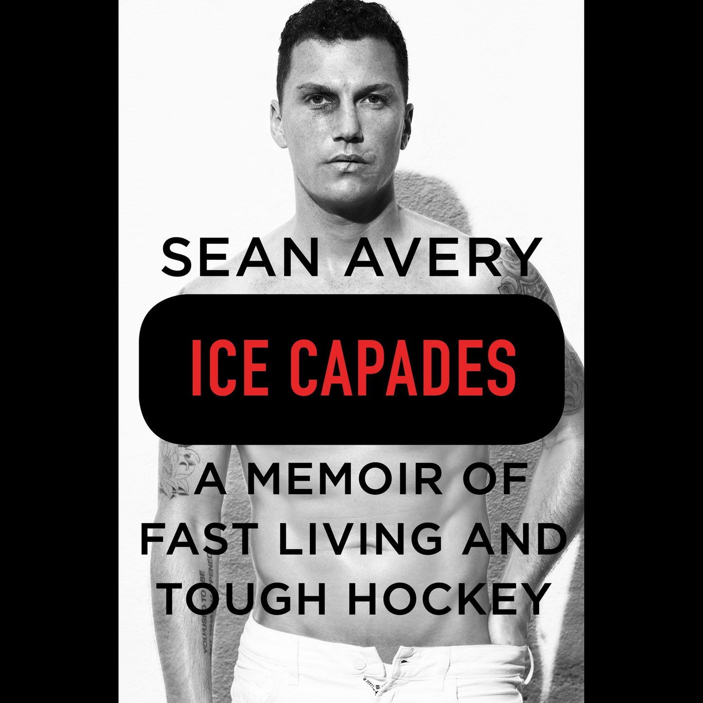 Ice Capades: A Memoir of Fast Living and Tough Hockey