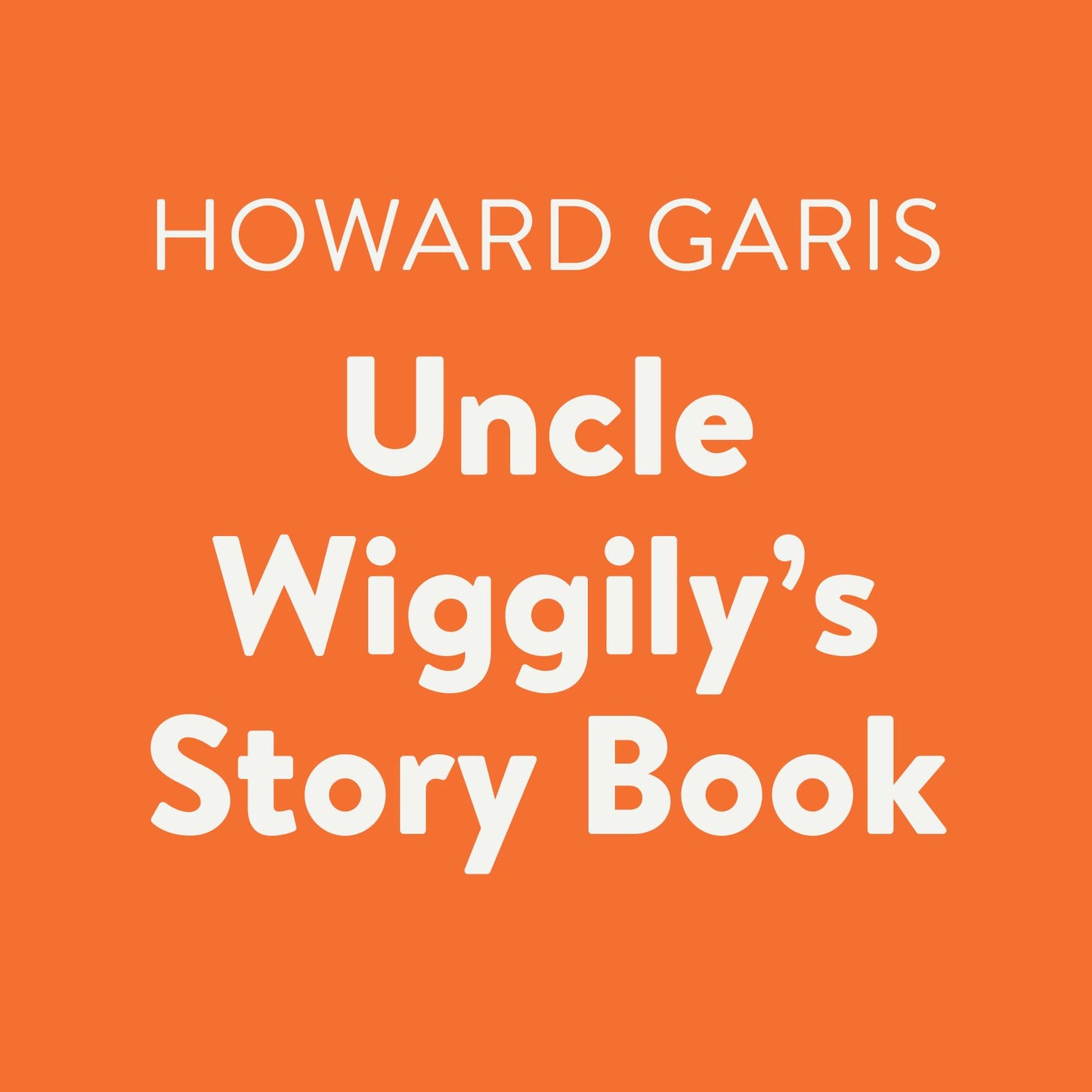 Uncle Wiggily's Story Book