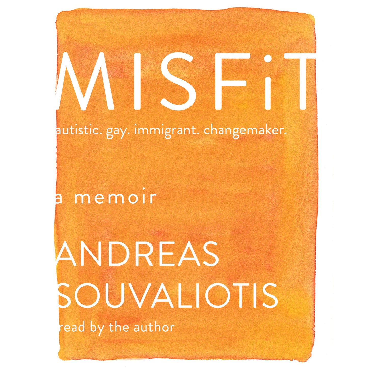 Misfit: A Memoir: autistic. gay. immigrant. changemaker.
