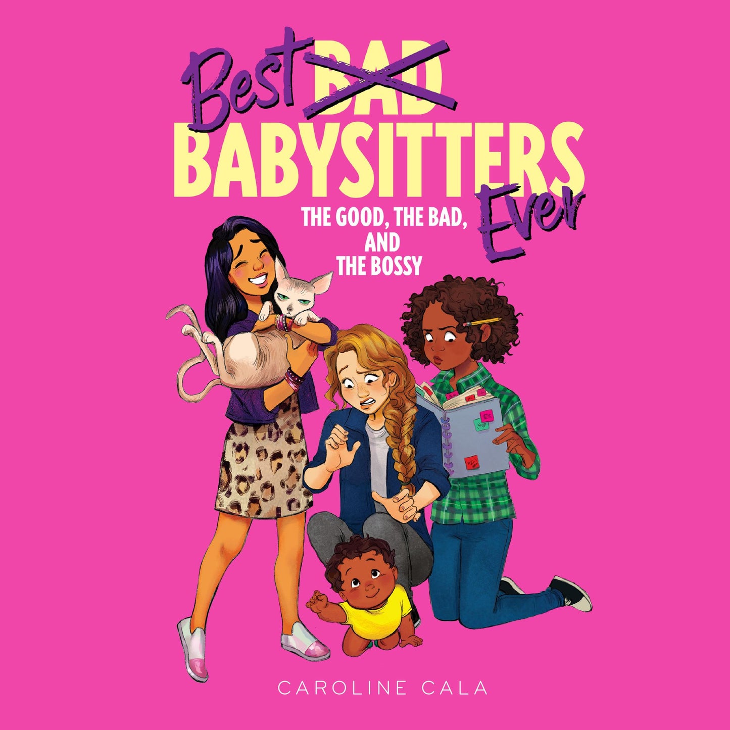 The Good, the Bad, and the Bossy: Best Babysitters Ever, Book 2