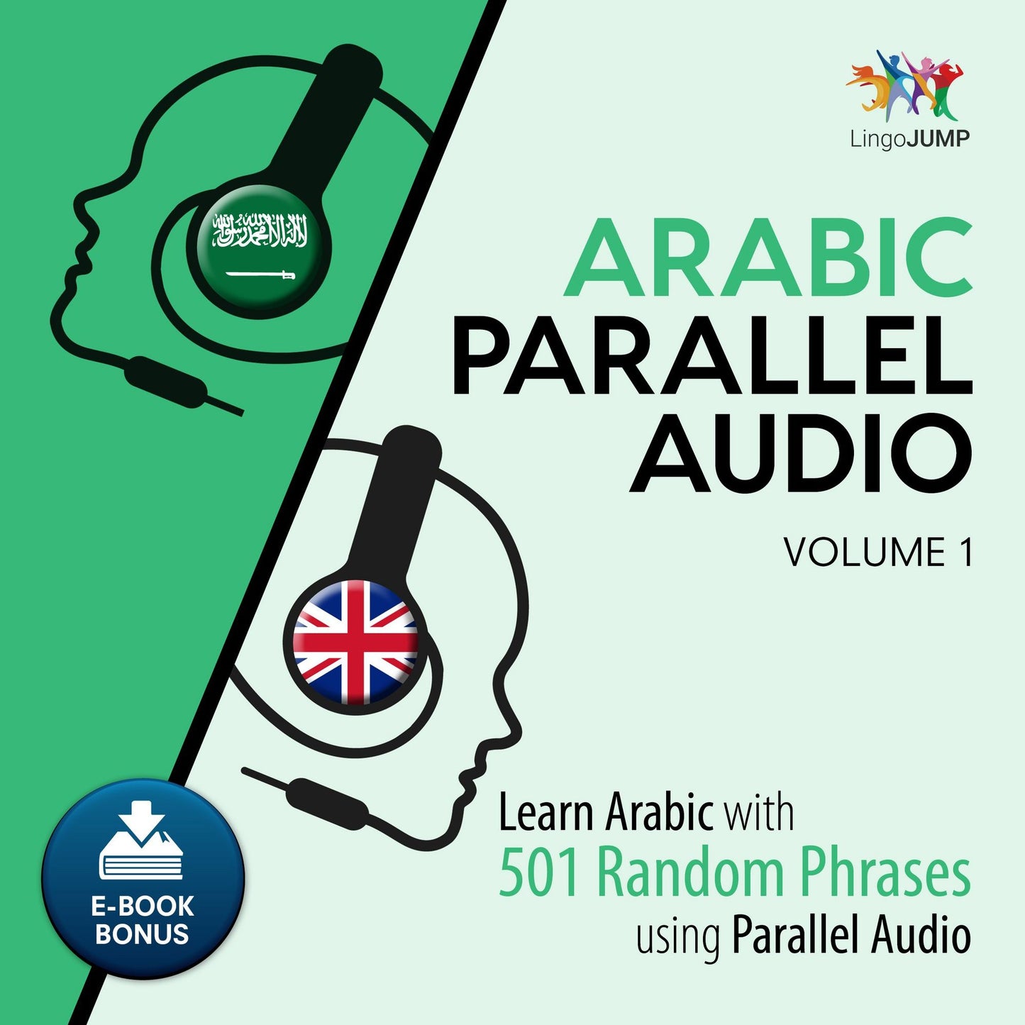 Arabic Parallel Audio: Volume 1: Learn Arabic with 501 Random Phrases using Parallel Audio