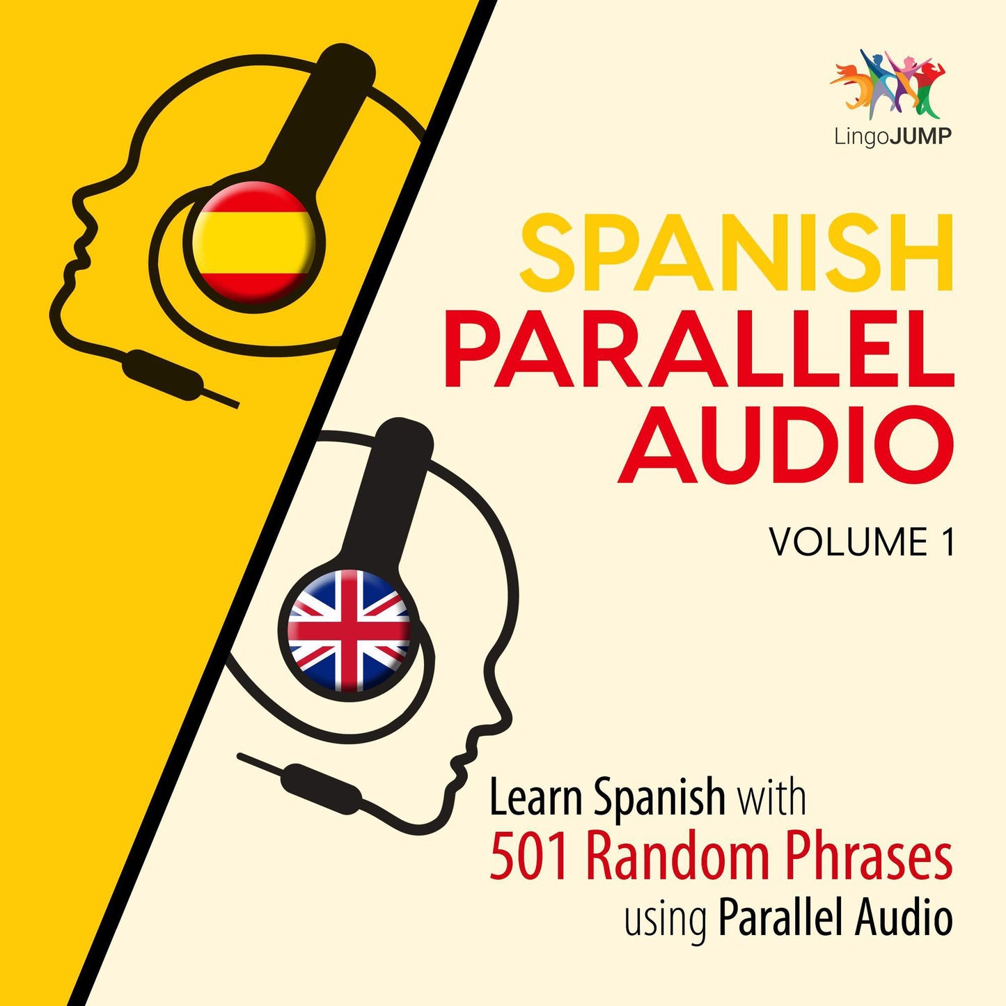 Spanish Parallel Audio: Volume 1: Learn Spanish with 501 Random Phrases using Parallel Audio