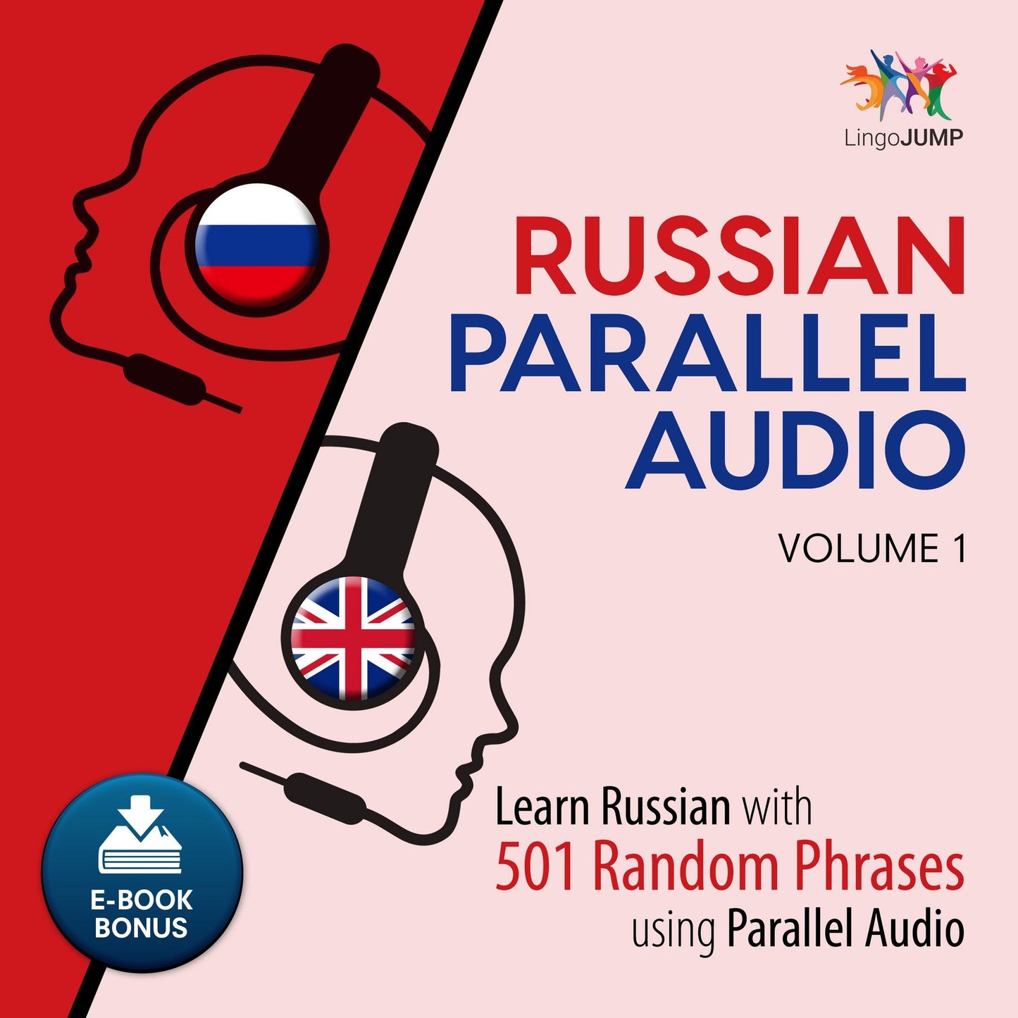 Russian Parallel Audio: Volume 1: Learn Russian with 501 Random Phrases using Parallel Audio
