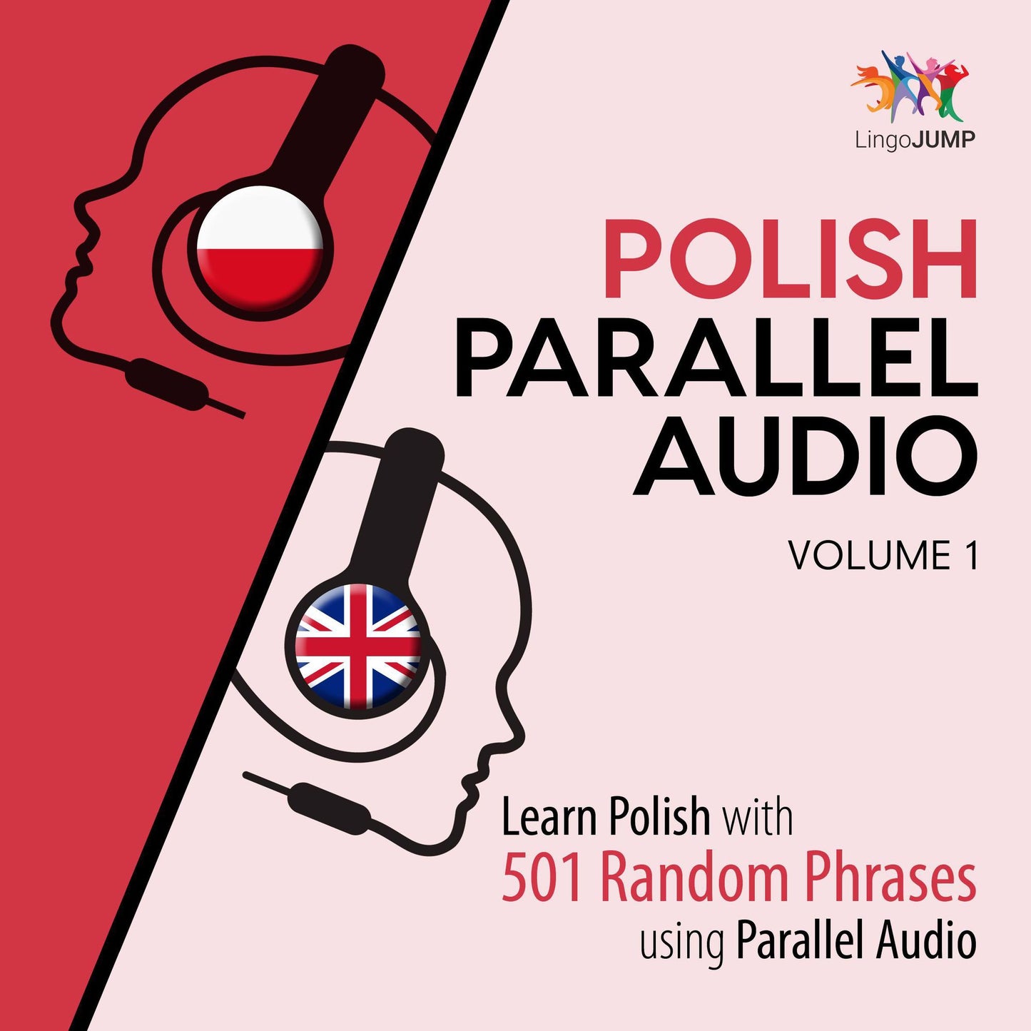 Polish Parallel Audio: Volume 1: Learn Polish with 501 Random Phrases using Parallel Audio