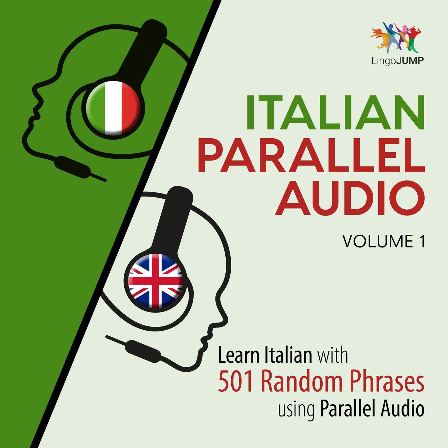 Italian Parallel Audio: Volume 1: Learn Italian with 501 Random Phrases using Parallel Audio