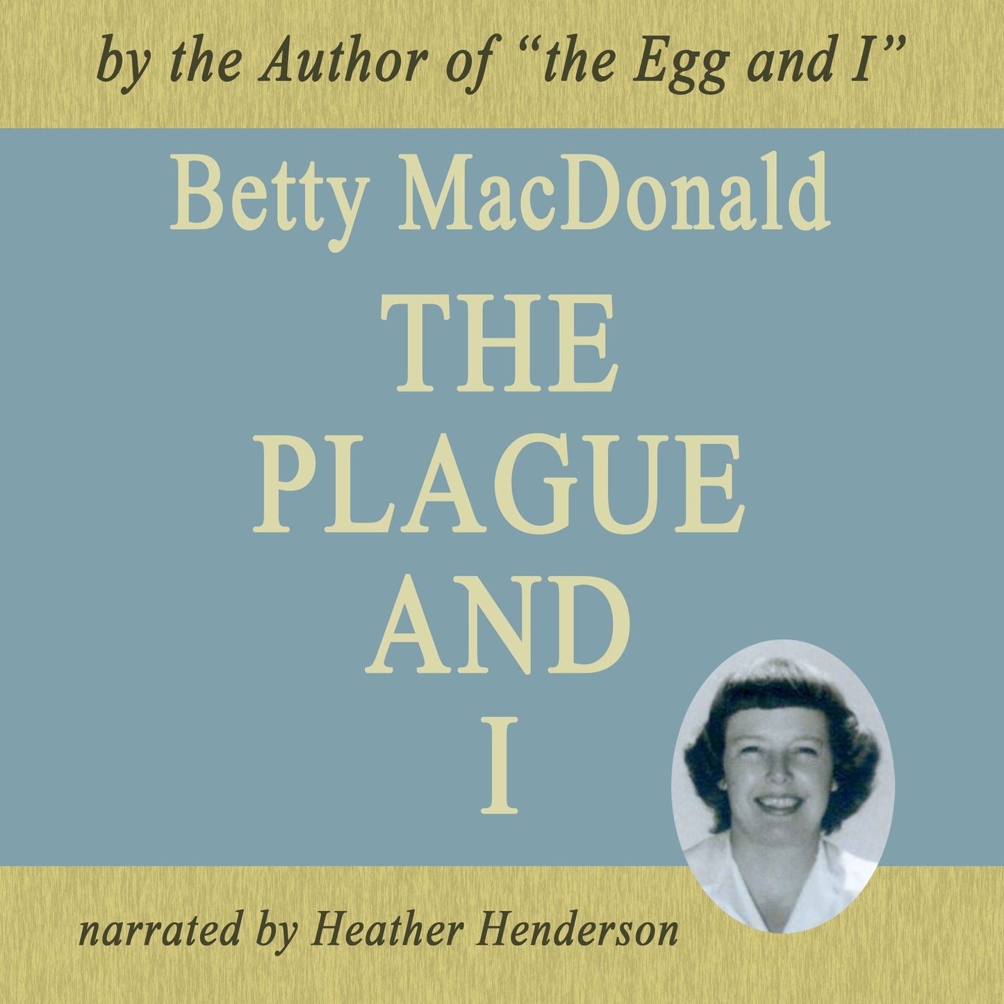 The Plague and I