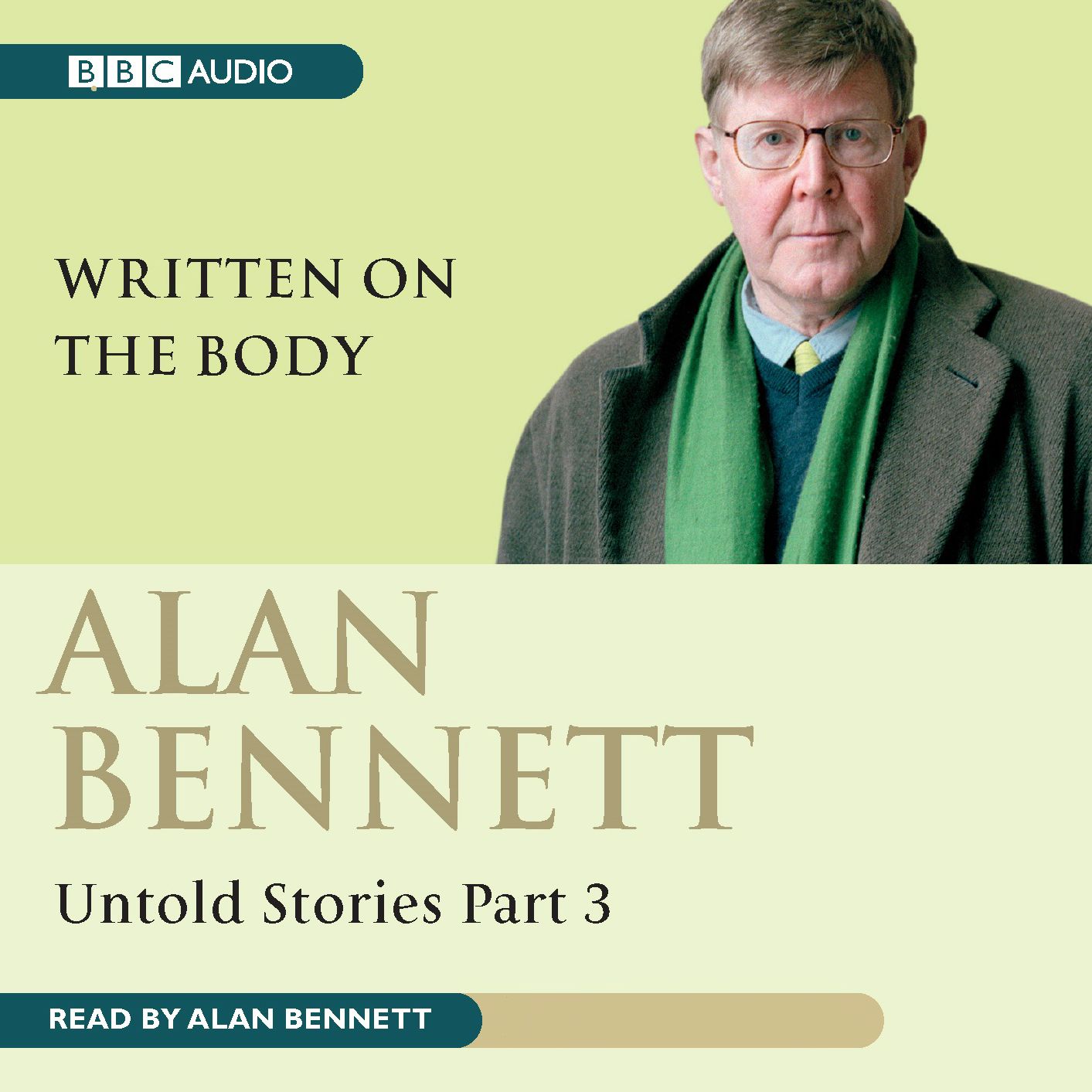Written On The Body: Untold Stories Part 3 (Abridged)