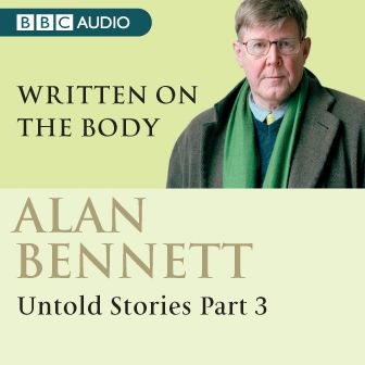 Written On The Body: Untold Stories Part 3 (Abridged)