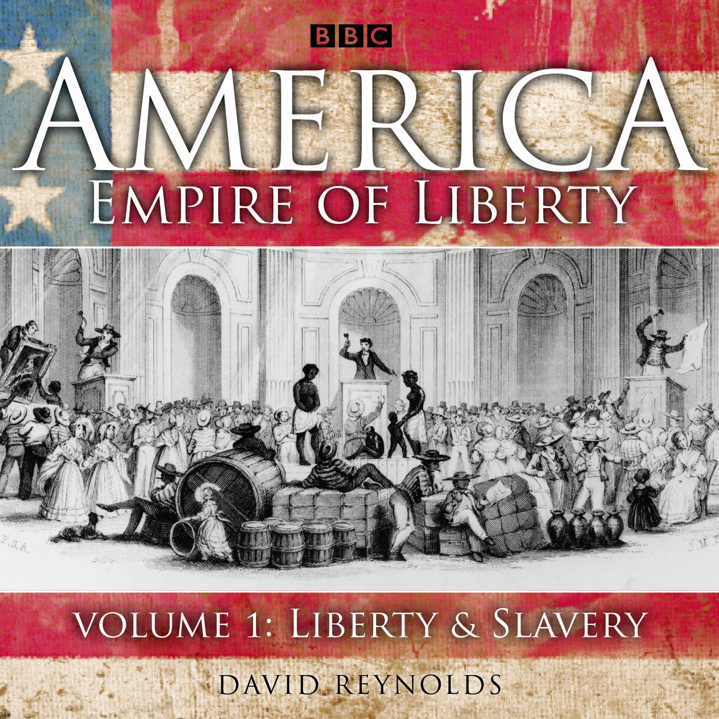 America Empire Of Liberty: Liberty And Slavery: Volume 1: Liberty And Slavery