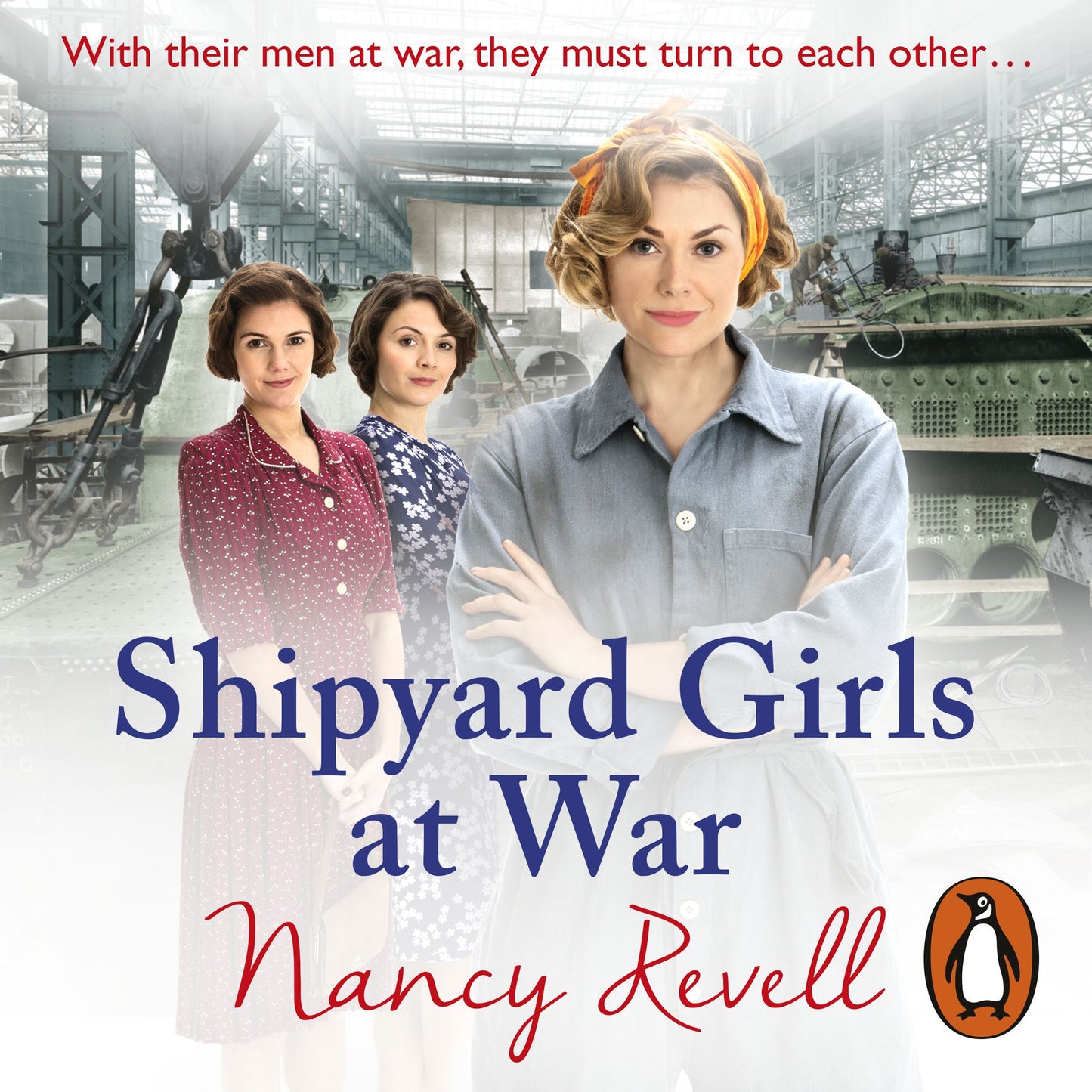Shipyard Girls at War: Shipyard Girls, Book 2