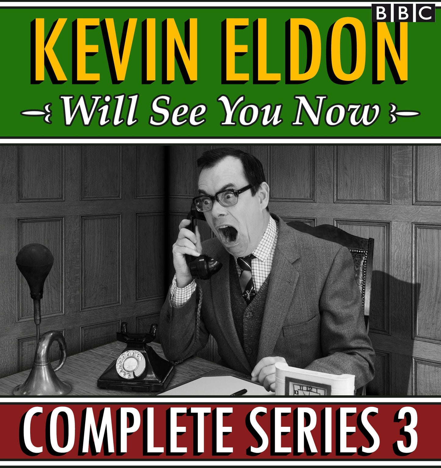 Kevin Eldon Will See You Now: Series 3: The BBC Radio 4 sketch show