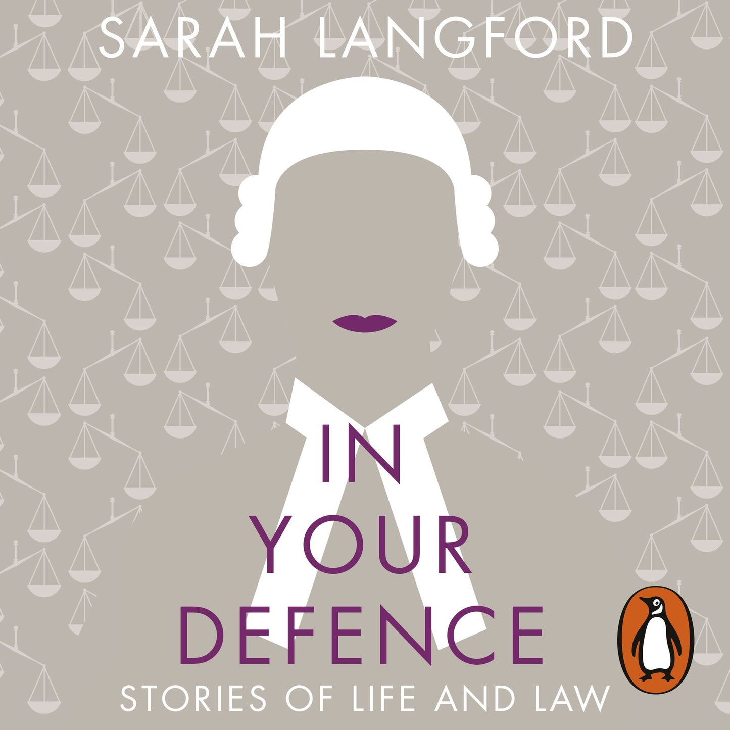 In Your Defence: Stories of Life and Law