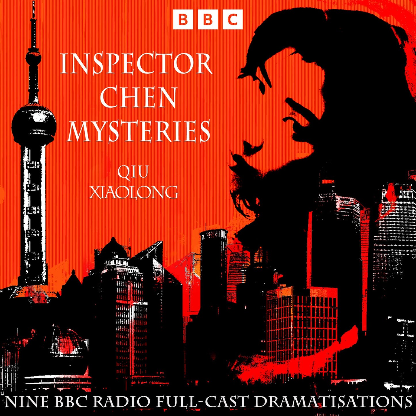 The Inspector Chen Mysteries: Nine BBC Radio Full-Cast Dramatisations