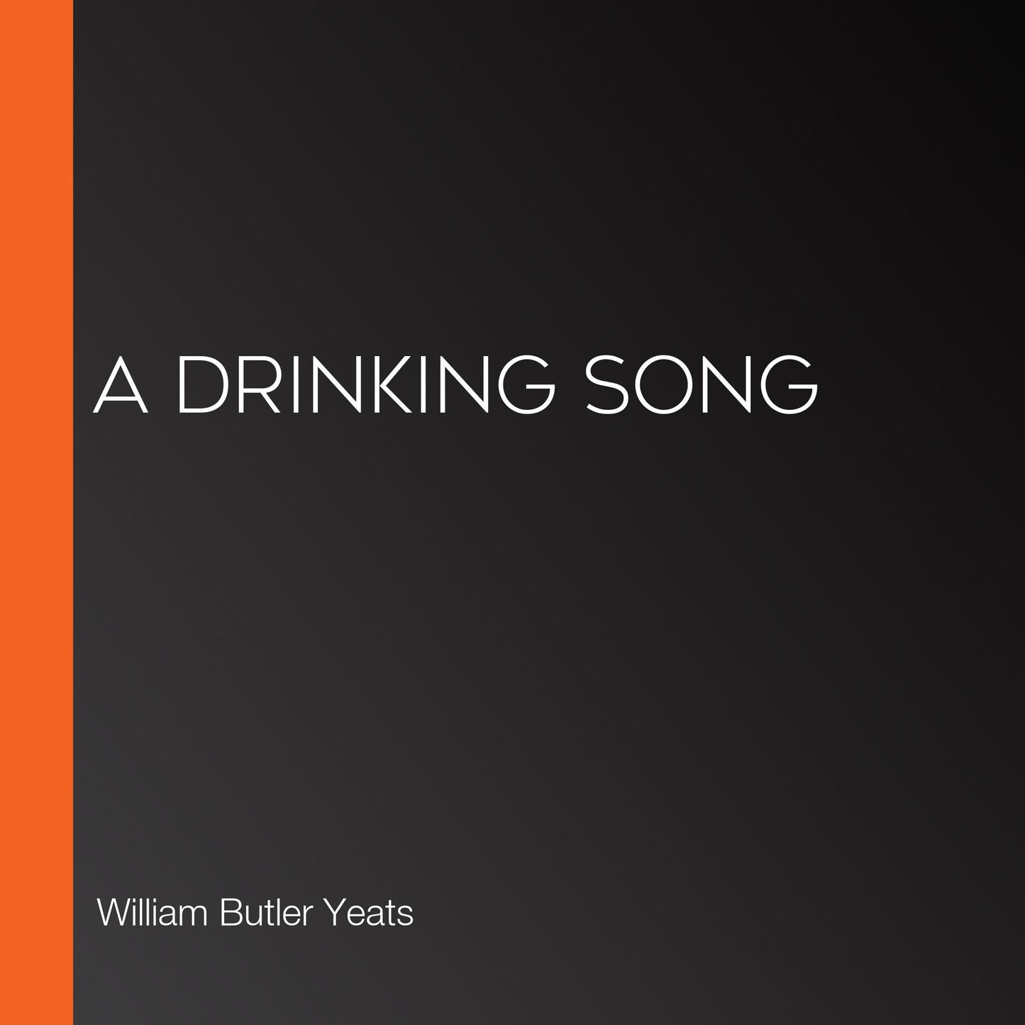 A Drinking Song