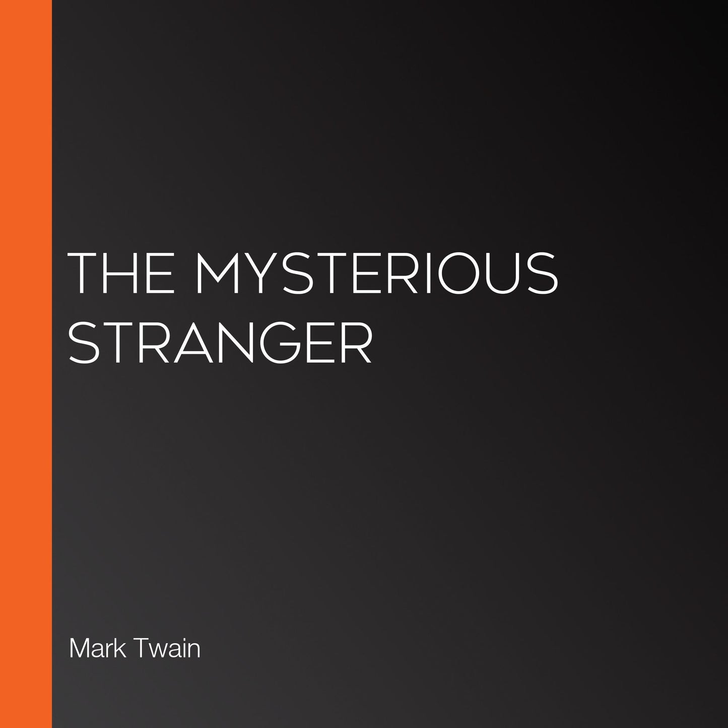 The Mysterious Stranger