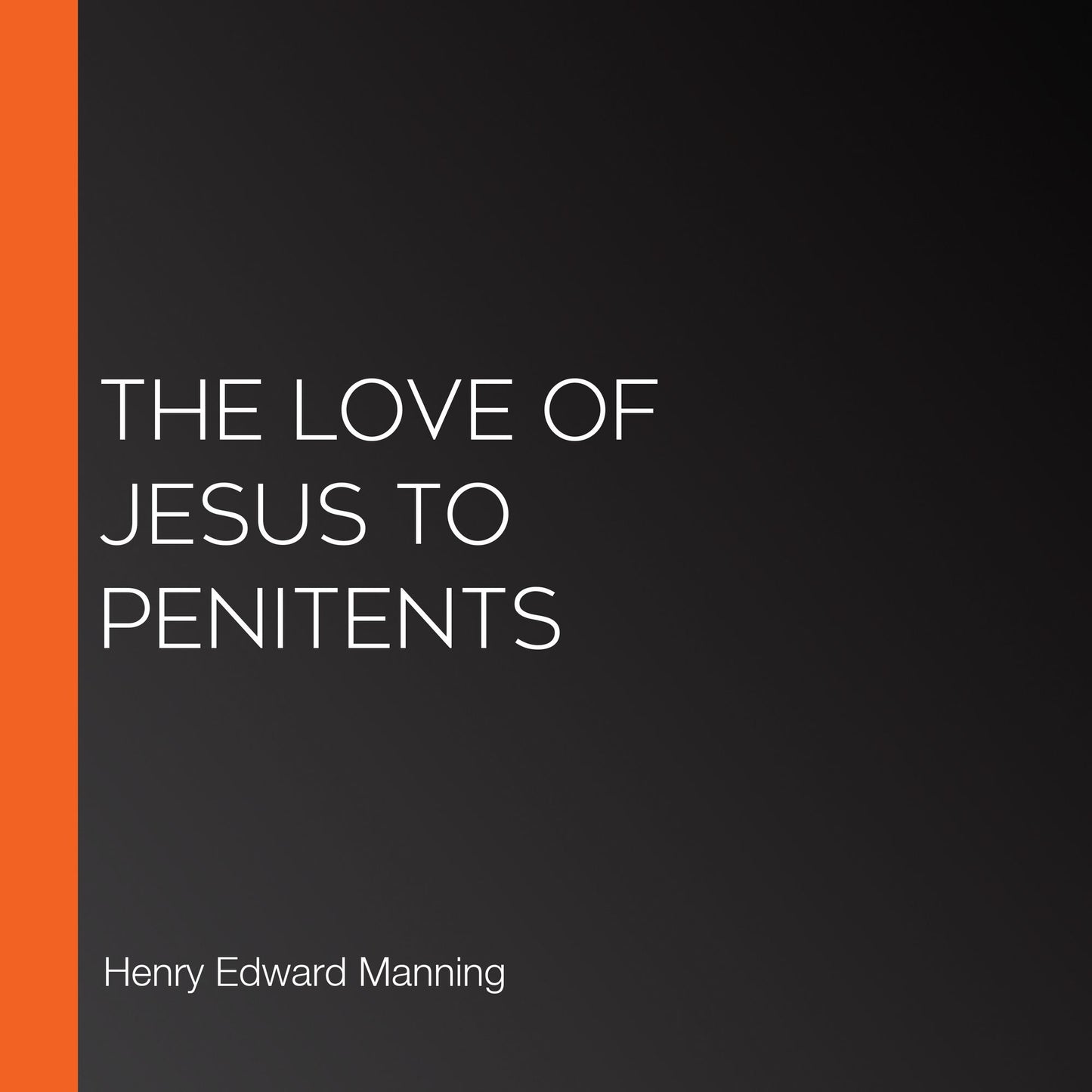 The Love of Jesus to Penitents
