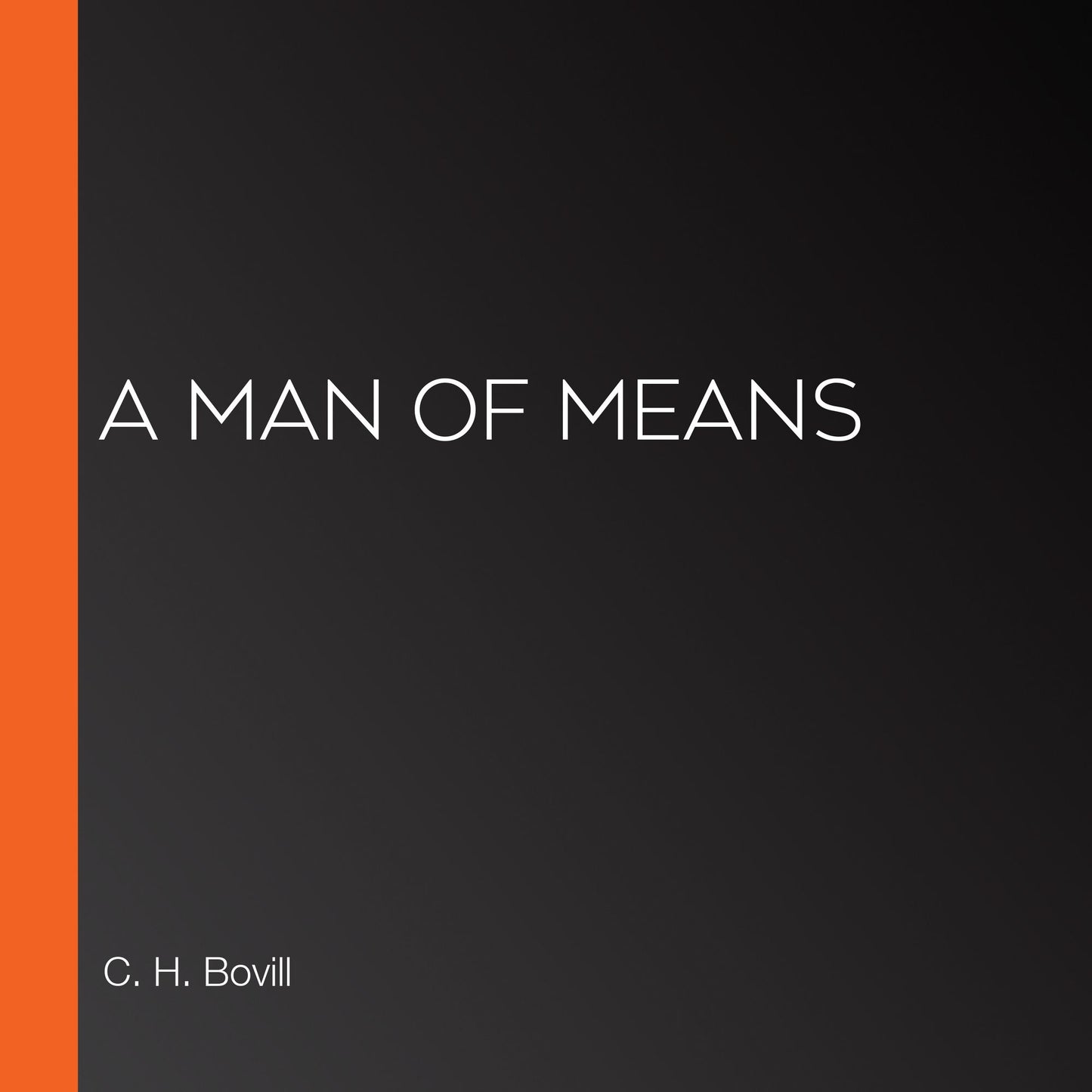 A Man of Means