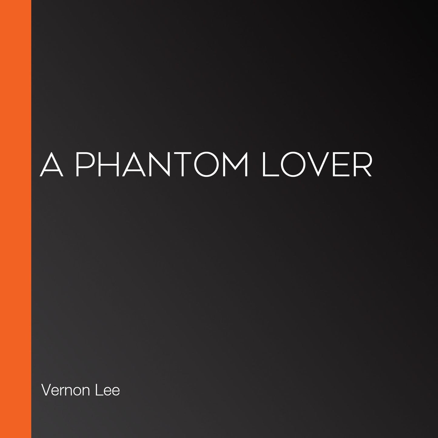 A Phantom Lover