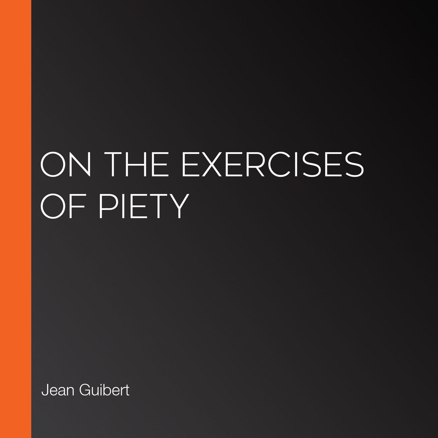 On the Exercises of Piety