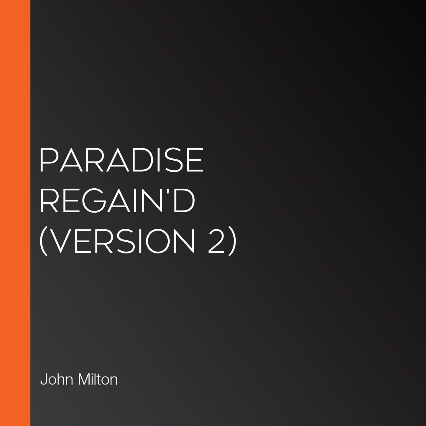 Paradise Regain'd (version 2)